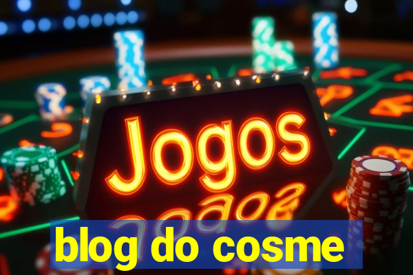 blog do cosme